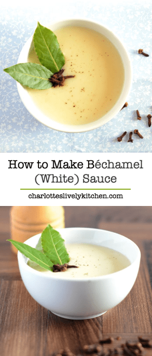 How to make Béchamel Sauce (White Sauce) – My simple step-by-step instructions for making Béchamel from scratch at home.
