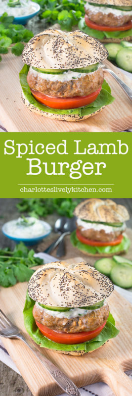 Spiced Lamb Burgers with Cucumber & Mint Raita - Charlotte's Lively Kitchen