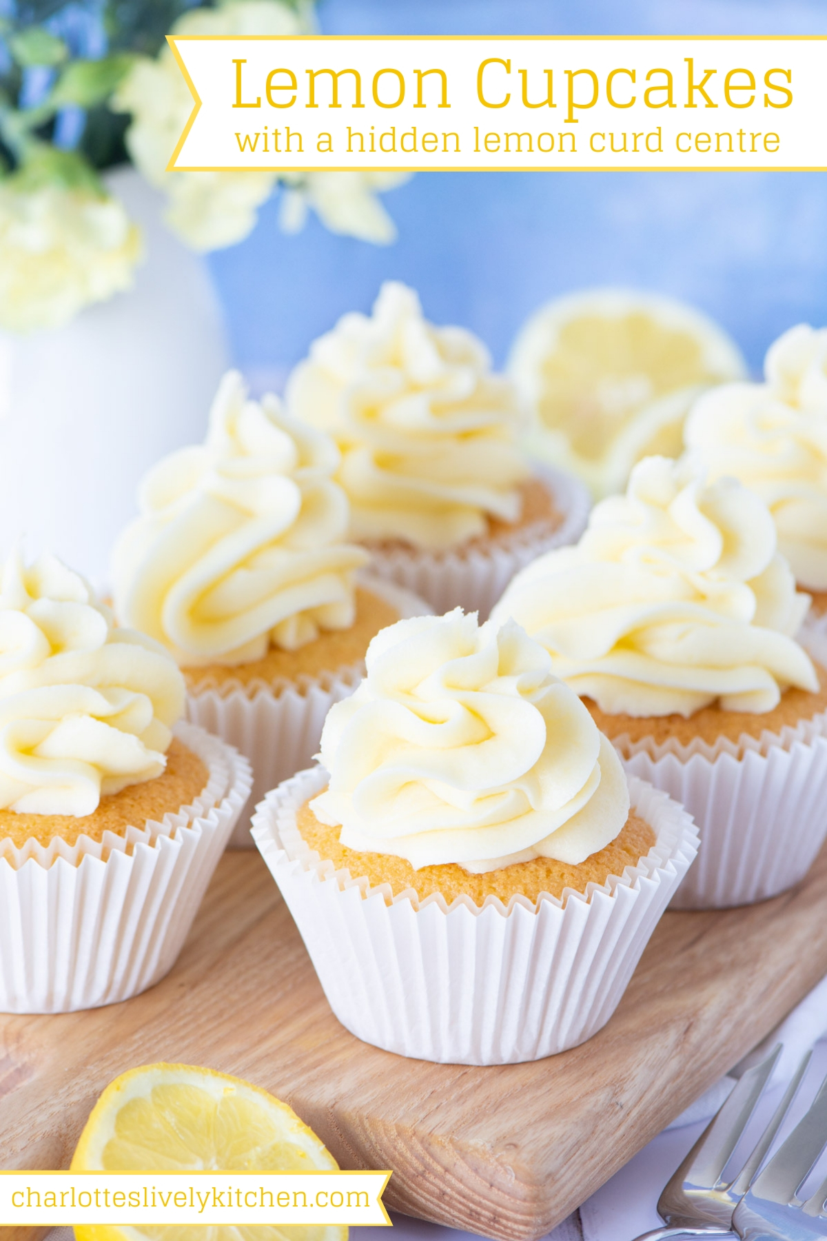 Lemon Cupcakes - Moist lemon cupcakes topped with smooth lemon buttercream and filled with a hidden lemon curd centre.